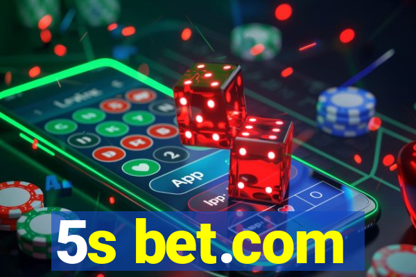 5s bet.com